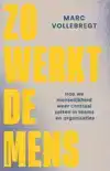 ZO WERKT DE MENS