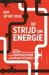 DE STRIJD OM ENERGIE