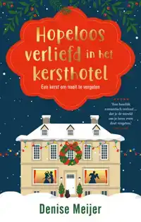 HOPELOOS VERLIEFD IN HET KERSTHOTEL