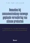 REMEDIES BIJ CONSUMENTENKOOP VANWEGE GEPLANDE VEROUDERING VA