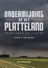 ONDERMIJNING OP HET PLATTELAND
