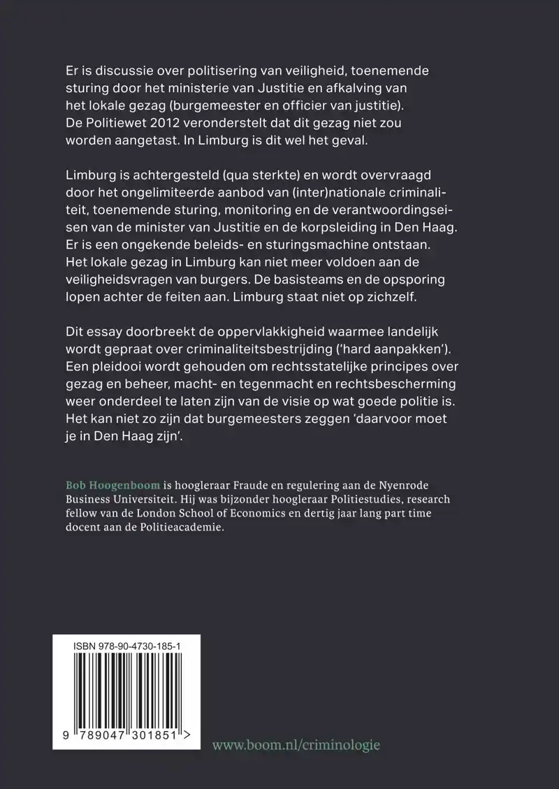 'BEN IK VAN LIMBURG, DE NATIONALE POLITIE OF DE MINISTER?'