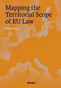 MAPPING THE TERRITORIAL SCOPE OF EU LAW