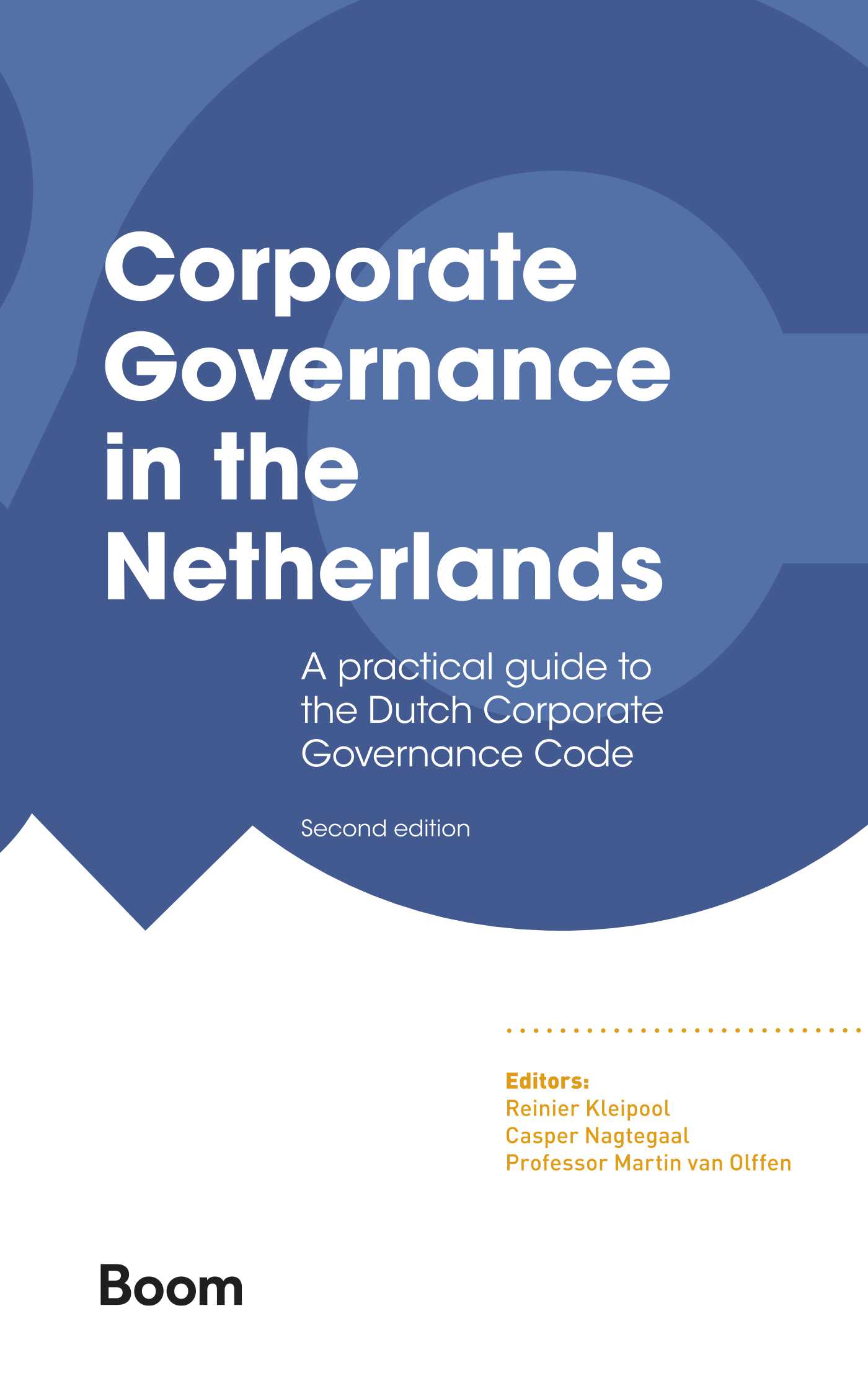 CORPORATE GOVERNANCE IN THE NETHERLANDS