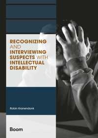 RECOGNIZING AND INTERVIEWING SUSPECTS WITH INTELLECTUAL DISA