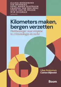 KILOMETERS MAKEN, BERGEN VERZETTEN