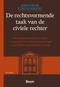 DE RECHTSVORMENDE TAAK VAN DE CIVIELE RECHTER