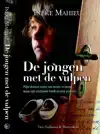 DE JONGEN MET DE VULPEN