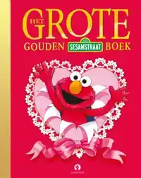 HET GROTE GOUDEN SESAMSTRAATBOEK