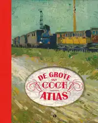DE GROTE VAN GOGH ATLAS