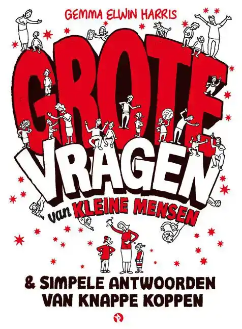 GROTE VRAGEN VAN KLEINE MENSEN