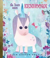 IK BEN EEN EENHOORN!