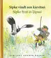SIPKE VINDT EEN KIEVITSEI / SIPKE FYNT IN LJIPAAI