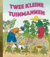 TWEE KLEINE TUINMANNEN