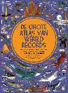 DE GROTE ATLAS VAN WERELDRECORDS