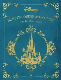 DISNEY'S GOUDEN AVONTUREN VOOR HET SLAPENGAAN