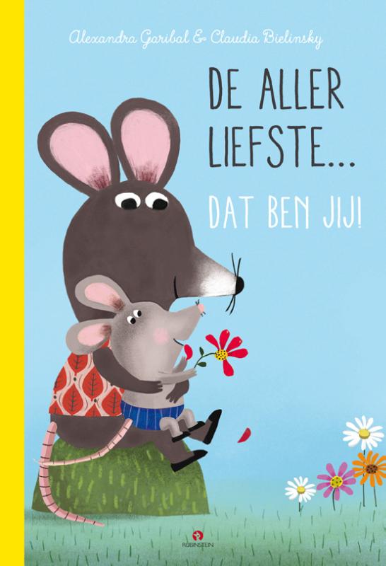 DE ALLERLIEFSTE, DAT BEN JIJ!