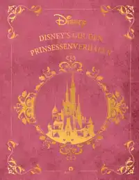 DISNEY'S GOUDEN PRINSESSENVERHALEN