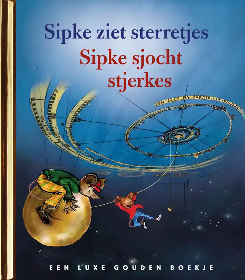SIPKE ZIET STERRETJES / SIPKE SJOCHT STERKES
