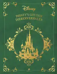 DISNEY'S GOUDEN DIERENVERHALEN