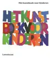 HET KUNSTBOEK VOOR KINDEREN WIT