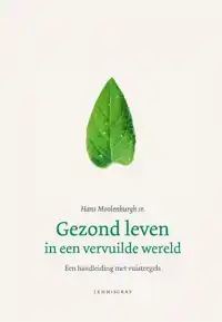 GEZOND LEVEN IN EEN VERVUILDE WERELD