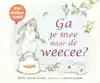 GA JE MEE NAAR DE WEECEE?