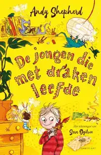 DE JONGEN DIE MET DRAKEN LEEFDE