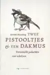 TWEE PISTOOLTJES EN EEN DAKMUS