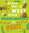 ALLES WAT JE WEET OVER KRIEBELBEESTJES IS FOUT!