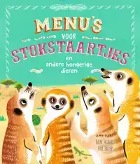 MENU'S VOOR STOKSTAARTJES EN ANDERE HONGERIGE DIEREN