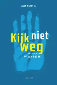 KIJK NIET WEG