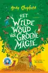 HET WILDE WOUD VOL GROENE MAGIE