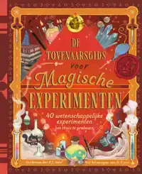 DE TOVENAARSGIDS VOOR MAGISCHE EXPERIMENTEN