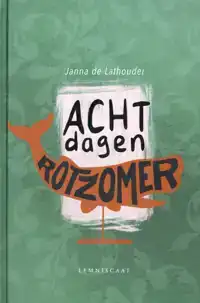 ACHT DAGEN ROTZOMER
