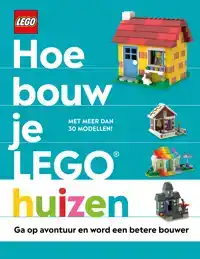 HOE BOUW JE LEGO HUIZEN