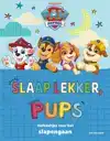 SLAAP LEKKER, PUPS