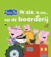 IK ZIE, IK ZIE OP DE BOERDERIJ