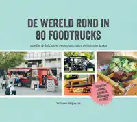 DE WERELD ROND IN 80 FOODTRUCKS