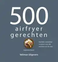 500 AIRFRYER GERECHTEN