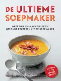 DE ULTIEME SOEPMAKER