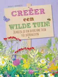 CREEER EEN WILDE TUIN!