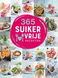 365 SUIKERVRIJE RECEPTEN