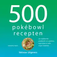 500 POKEBOWL RECEPTEN