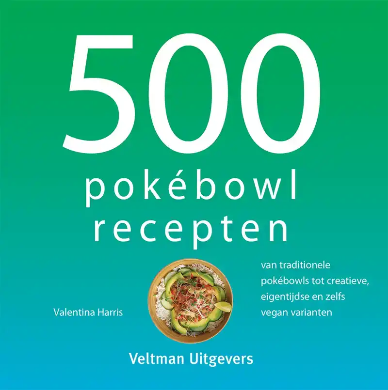 500 POKEBOWL RECEPTEN