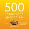 500 INDONESISCHE GERECHTEN