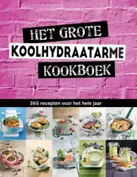 HET GROTE KOOLHYDRAATARME KOOKBOEK