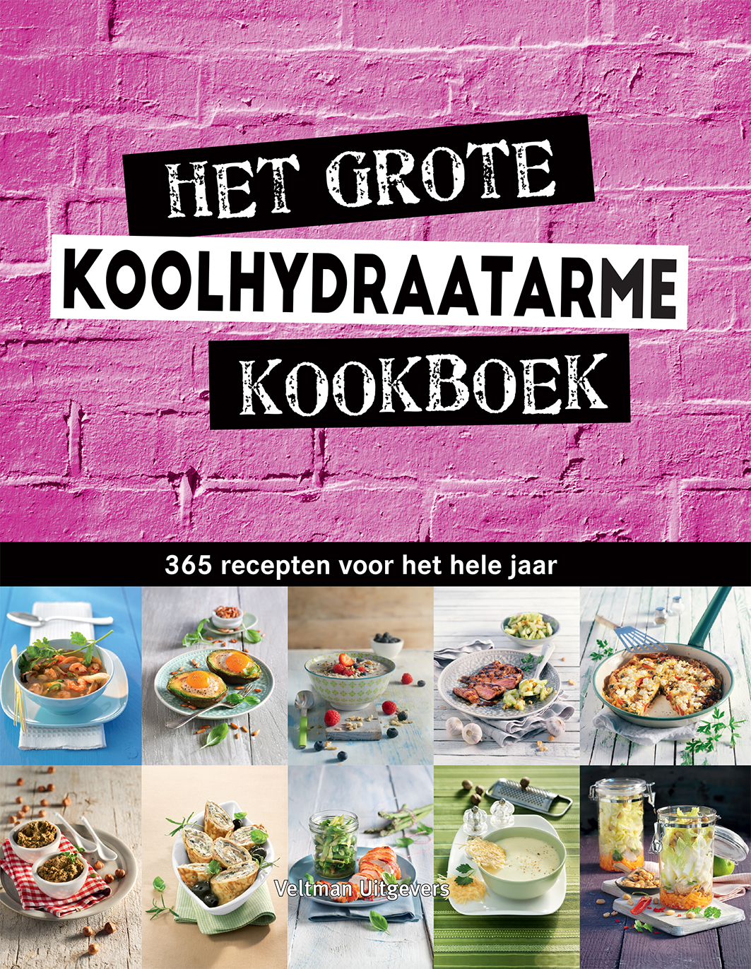 HET GROTE KOOLHYDRAATARME KOOKBOEK