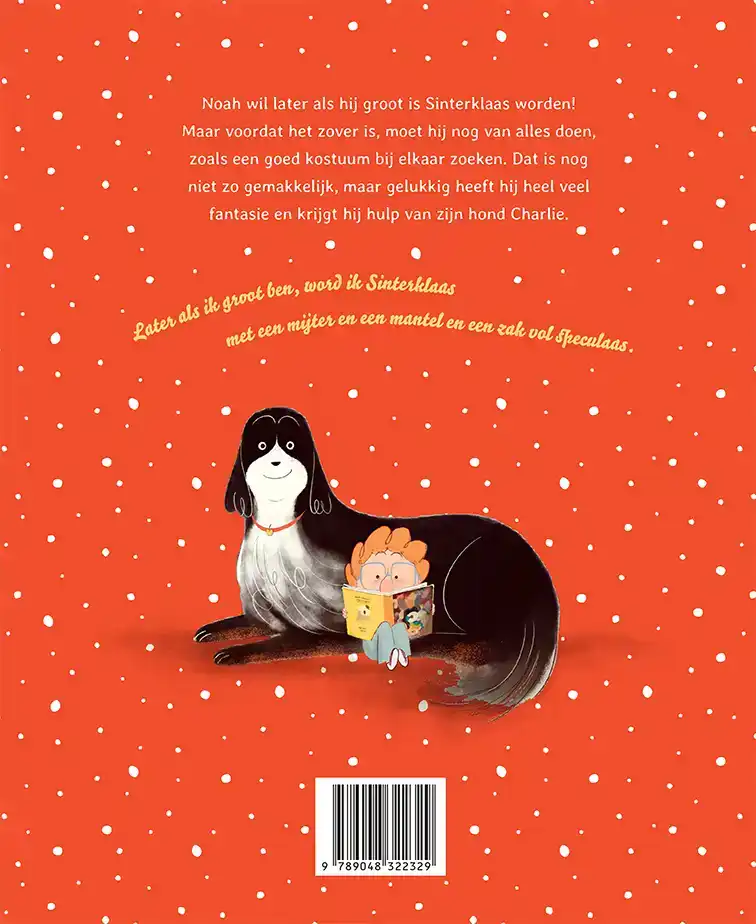 LATER ALS IK GROOT BEN, WORD IK SINTERKLAAS!