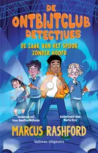 DE ONTBIJTCLUBDETECTIVES: DE ZAAK VAN HET SPOOK ZONDER HOOFD